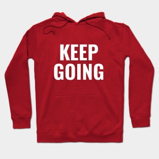 Keep Going Hoodie